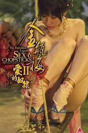 The Forbidden Legend Sex & Chopsticks 2